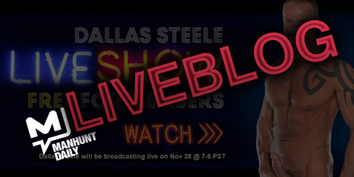 Dallas Steele, Live, Naked, Jacking, Stroking, Cam Show, Cum, Liveblog, Ridiculous Internet Nonsense